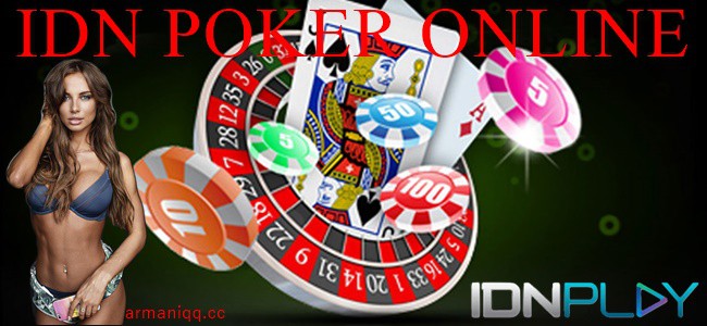 IDN Poker Online dan Jenis Permainannya